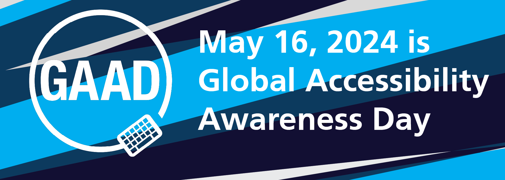 Global Accessibility Awareness Day is May 16
