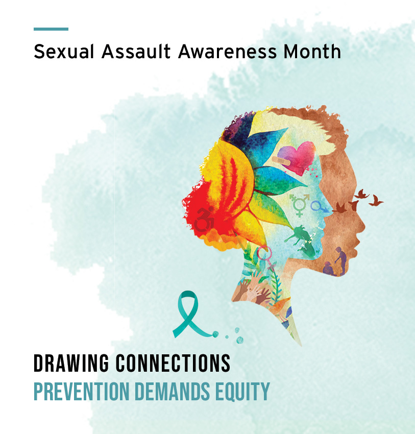 Sexual Assault Awareness Month Drawing Connections Prevention Demand Equity. Image shows a profile of a man in multicolor nature scenes overlaying the profile of a female.